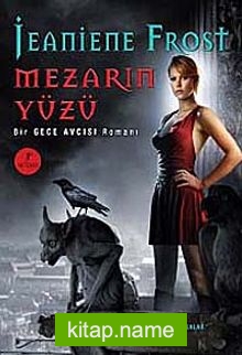 Mezarın Yüzü / Bir Gece Avcısı Romanı