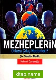 Mezheplerin Ortaya Çıkış Nedenleri? Şia, Sünnilik, Alevilik