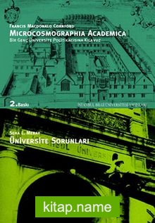 Microcosmographia Academica Bir Genç Üniversite Politikacısına Kılavuz / Üniversite Sorunları