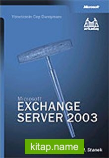 Microsoft Exchange Server 2003 Yöneticinin Cep Danışmanı