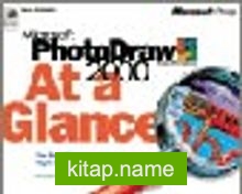 Microsoft PhotoDraw 2000 At a Glance