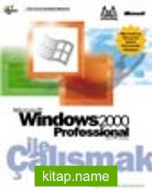 Microsoft Windows 2000 Professional İle Çalışmak