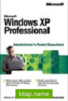 Microsoft  Windows  XP Professional Administrator’s Pocket Consultant