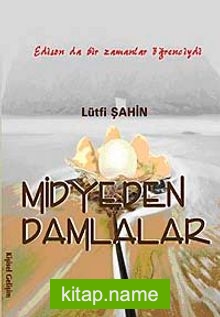 Midyeden Damlalar