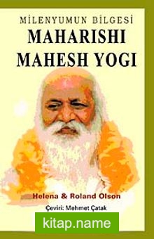Milenyumun Bilgesi  Maharishi Mahesh Yogi