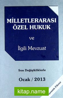 Milletlerarası Özel Hukuk ve İlgili Mevzuat / Ocak 2013