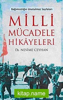 Milli Mücadele Hikayeleri