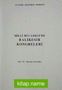 Milli Mücadele’de Balıkesir Kongreleri