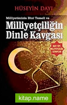 Milliyetçiliğin Dinle Kavgası