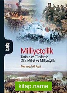 Milliyetçilik Tarihte ve Türklerde Din Millet ve Milliyetçilik