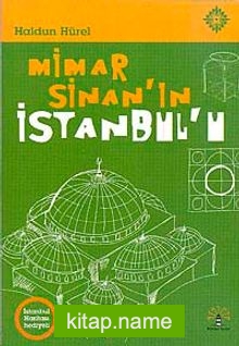 Mimar Sinan’ın İstanbulu