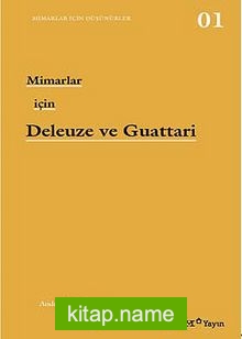 Mimarlar İçin Deleuze ve Guattari