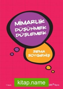 Mimarlık Düşünmek Düşlemek