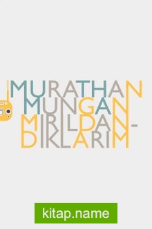 Mırıldandıklarım