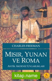 Mısır, Yunan ve Roma  Antik Akdeniz Uygarlıkları