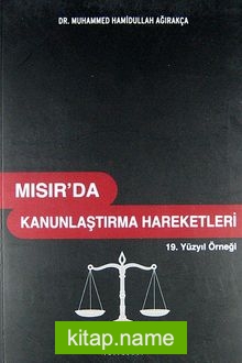 Mısır’da Kanunlaştırma Hareketleri 19. Yüzyıl Örneği