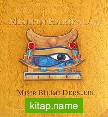 Mısır’ın Harikaları / Mısır Bilimi Dersleri