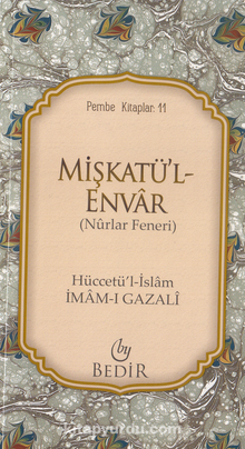 Mişkatü’l-Envar/Nurlar Feneri