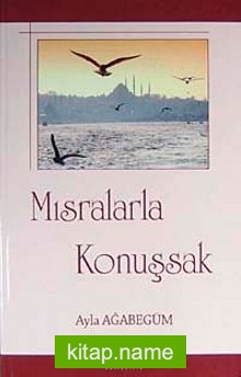 Mısralarla Konuşsak