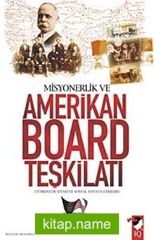 Misyonerlik ve Amerikan Board Teşkilatı