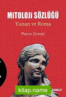 Mitoloji Sözlüğü  Yunan ve Roma