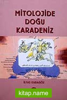 Mitolojide Doğu Karadeniz