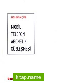 Mobil Telefon Abonelik Sözleşmesi