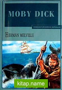 Moby Dick Gençler İçin Dünya Klasikleri