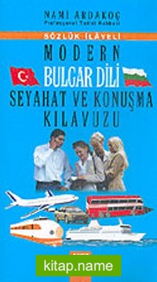 Modern Bulgar Dili Seyahat ve Konuşma Kılavuzu