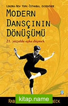 Modern Dansçının Dönüşümü