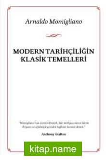 Modern Tarihçiliğin Klasik Temelleri