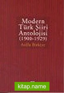 Modern Türk Şiiri Antolojisi (1900 – 1929)