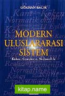 Modern Uluslararası Sistem / Köken, Genişleme, Nedensellik