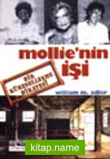 Mollie’nin İşi/ Bir Küreselleşme Hikayesi