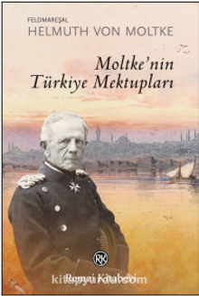 Moltke’nin Türkiye Mektupları