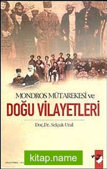 Mondros Mütarekesi ve Doğu Vilayetleri