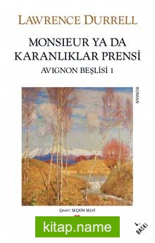 Monsieur ya da Karanlıklar Prensi / Avignon Beşlisi 1