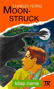 Moonstruck (Teen Readers Level-3)