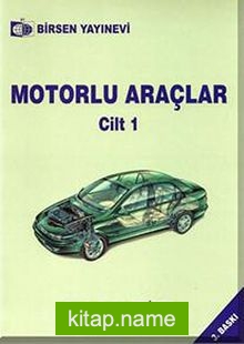 Motorlu Araçlar Cilt:1