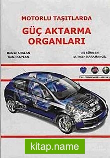 Motorlu Taşıtlarda Güç Aktarma Organları