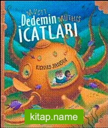 Mucit Dedemin Müthiş İcatları