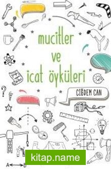 Mucitler ve İcat Öyküleri