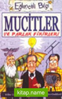 Mucitler ve Parlak Fikirleri