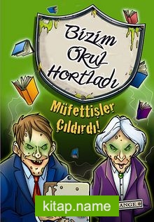 Müfettişler Çıldırdı / Bizim Okul Hortladı – 4