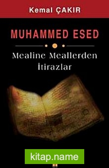 Muhammed Esed Mealine Meallerden İtirazlar