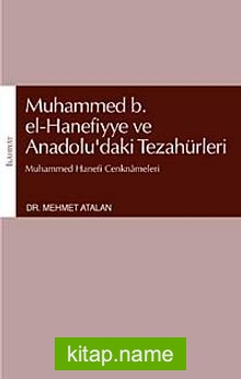 Muhammed b. el-Hanefiyye ve Anadolu’daki Tezahürleri