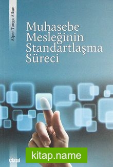 Muhasebe Mesleğinin Standartlaşma Süreci