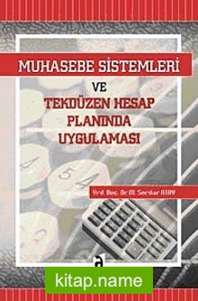 Muhasebe Sistemleri ve Tekdüzen Hesap Planında Uygulanması