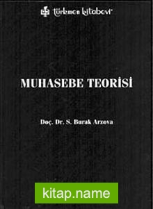 Muhasebe Teorisi / Burak Arzova