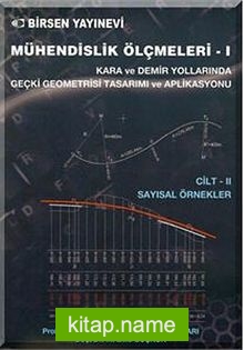 Mühendislik Ölçümleri – 1 / Cilt II Sayısal Örnekler